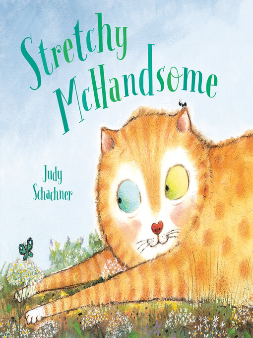 Title details for Stretchy McHandsome by Judy Schachner - Available